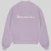 Hate That I Made You Love Me Ariana Grande Crewneck