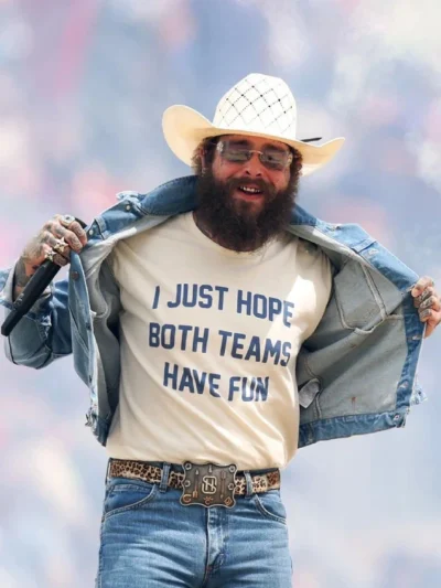 Post Malone I Just Hope Both Teams Have Fun T-Shirt