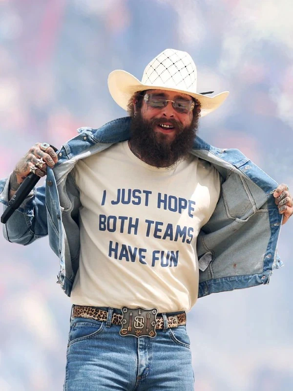 Post Malone I Just Hope Both Teams Have Fun T-Shirt