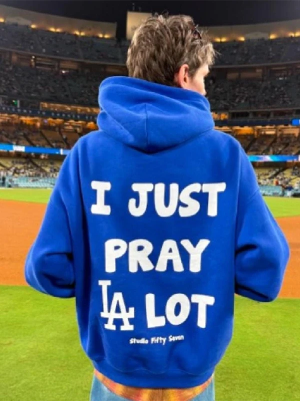 I Just Pray A Lot Dodgers Hoodie